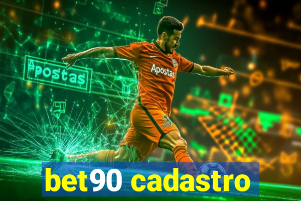 bet90 cadastro